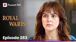 Episode 283 | Royal Waris | Pocket FM