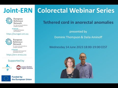 ERN eUROGEN webinar 72: Tethered cord in anorectal anomalies