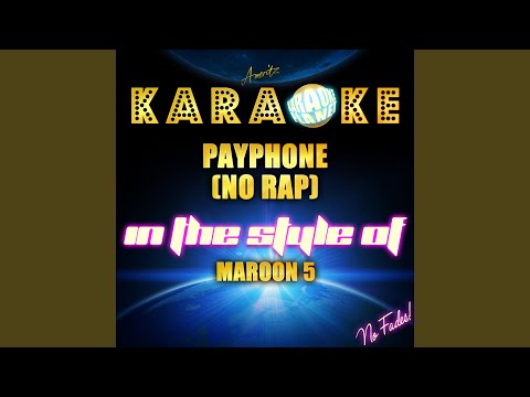 Payphone (No Rap) (In the Style of Maroon 5) (Karaoke Version)