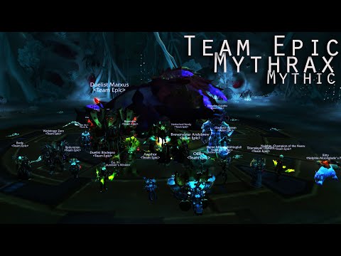 Team Epic - Mythic Mythrax Resto Shaman PoV