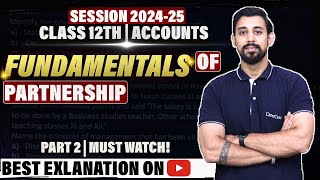 Fundamentals - Partnership | Chapter 1 - Part 2 | Accountancy Class 12 | Easiest way