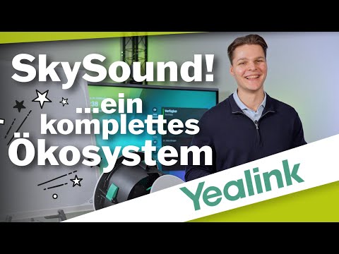 Yealinks SkySound! Was ist es? Was kann es?