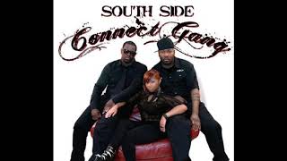 (  Southside Anthem  )   South Side Connect Gang