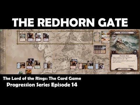 The Redhorn Gate | LOTR LCG | Progression Series Episode 14