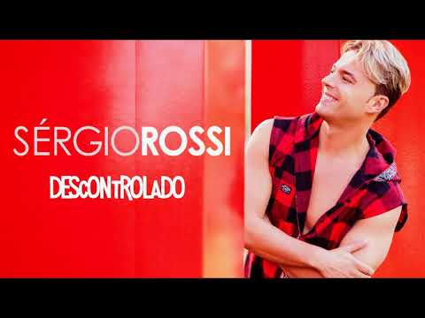 Sérgio Rossi - Descontrolado (Art Track)