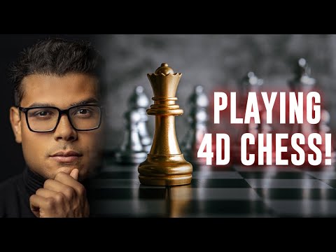 PLAYING 4D CHESS!