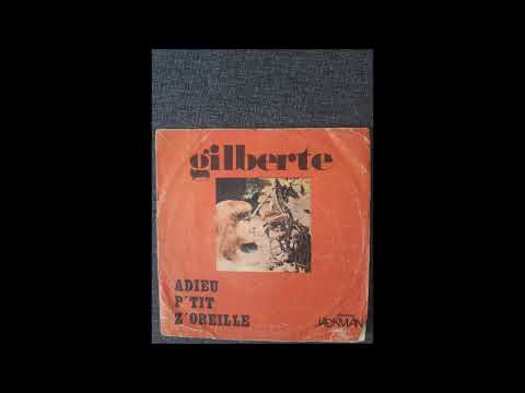 GIlberte - Adieu p'tit z'oreille