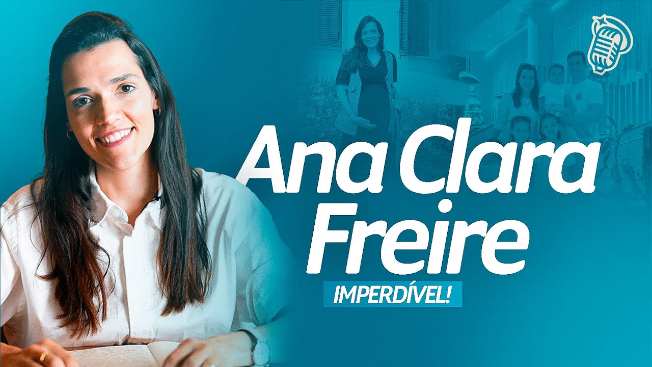 ANA CLARA FREIRE (IMPERDÍVEL) | SANTOFLOW PODCAST #290