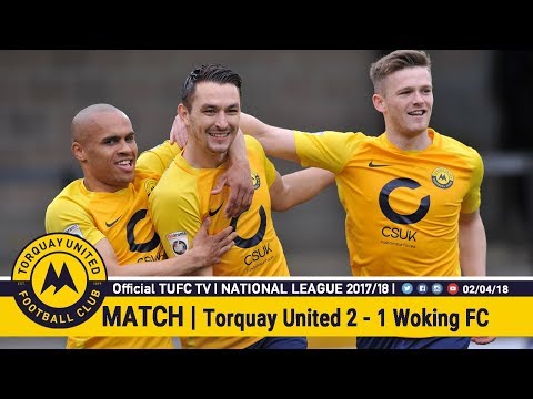 Official TUFC TV | Torquay United 2 - 1 Woking FC 02/04/18