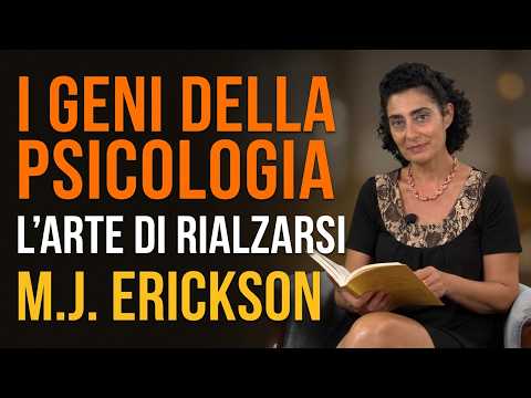 I geni della psicologia: M.J. Erickson: "Come si impara a stare in piedi"