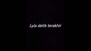 Download lagu LYLA DETIK TERAKHIR - DRUMLESS mp3