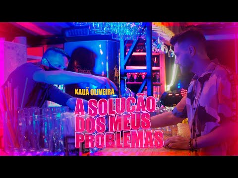 A solução dos meus problemas - Kauã Oliveira