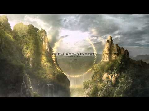 Keith Merrill - The Last Kingdom (Adventure World Epic)