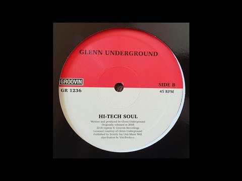 Glenn Underground – Hi Tech Soul [Groovin Recordings]