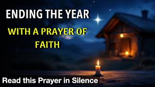 Year-End Prayer of Gratitude and Hope | Jesus, As the year ends, we come to You with grateful hearts