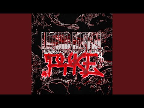 Video thumbnail for LIQUID METAL