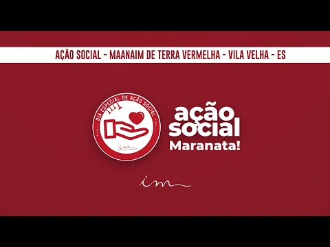 13/12/2025 - [Ação Social] - Igreja Cristã Maranata - Maanaim Terra Vermelha