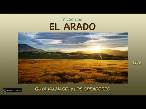 Guya Valmaggi, Los Creadores - EL ARADO