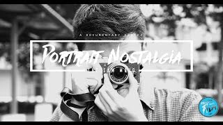 Portrait Nostalgia | Passion Meets Film Ep2 (S1)