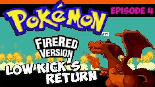 Pokemon: Fire Red - Ep. 4 - &quot;Low Kick&#39;s Return&quot; - Perky and Saggy Vids