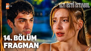 Altı Üstü İstanbul 14. Bölüm Fragman 