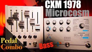 CXM 1978 & Microcosm Pedal Combo Bass: Chase Bliss & Hologram Electronics Ambient Bass Jam