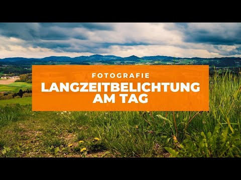 LANGZEITBELICHTUNGEN am Tag | LANDSCHAFTSFOTOGRAFIE mit dramatischen Wolken