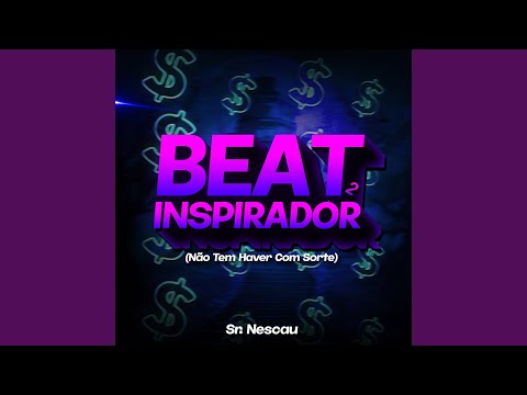 Beat Inspirador 2 (Não Tem A Ver Com Sorte)