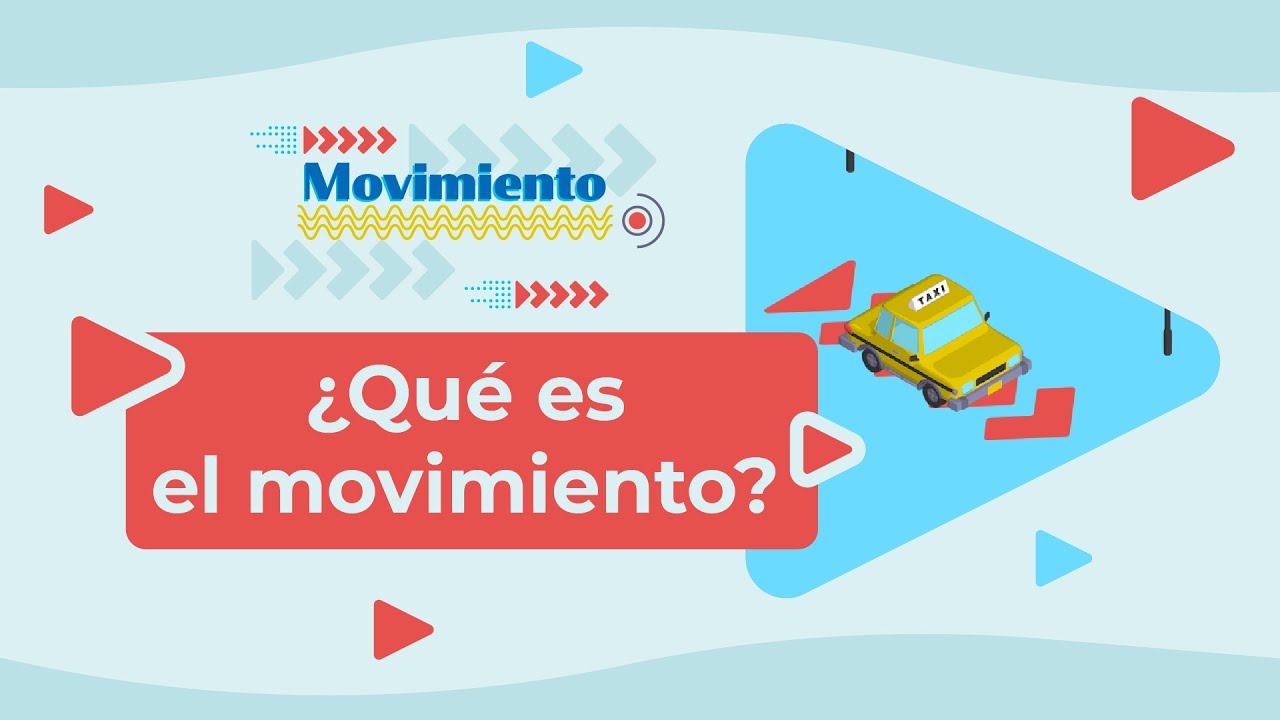 ¿Qué es el movimiento? | Física