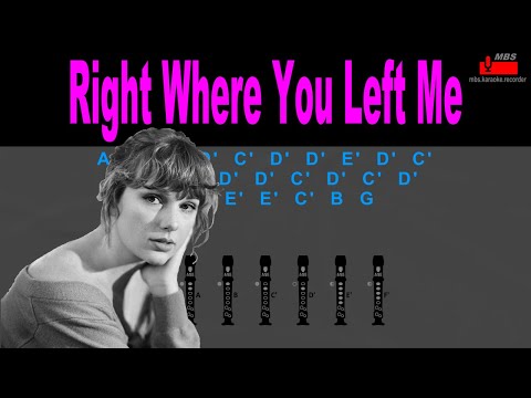 Right Where You Left Me Taylor Swift Flute Recorder Tutorial / How To Play