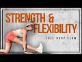 Strength Flexibility Full Body Yoga Flow