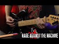 Rage Against the Machine - Fistful of Steel GUITAR COVER