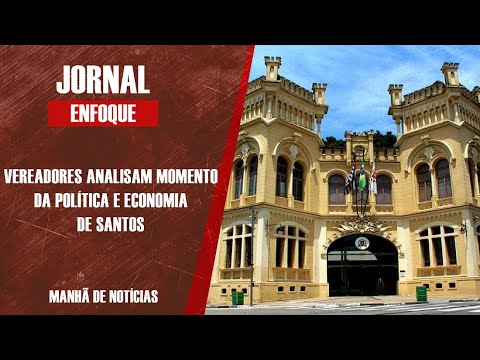 Vereadores discutem ações do legislativo santista