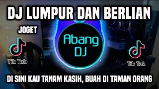 Download lagu DJ LUMPUR DAN BERLIAN REMIX VIRAL TIKTOK TERBARU 2025 mp3