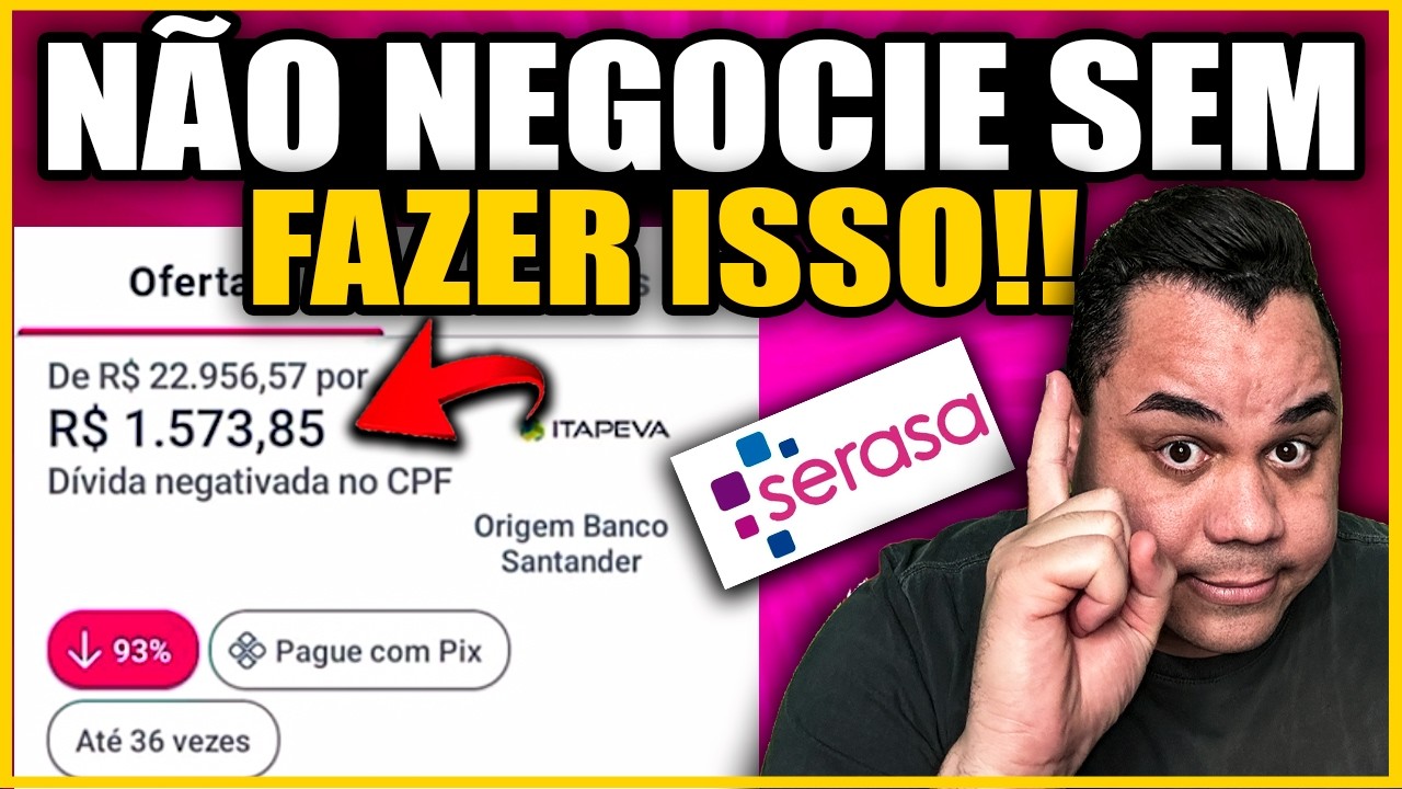 🚨 Serasa Limpa Nome Melhor maneira de negociar dívidas em 2025! NÃO NEGOCIE A SUA DÍVIDA NO SERASA