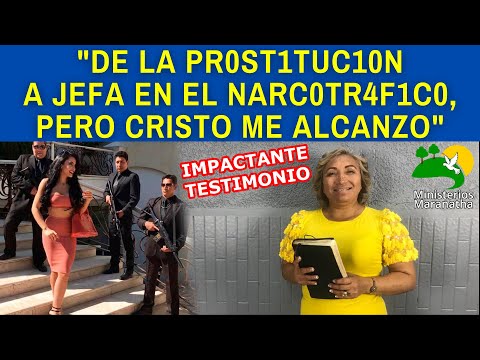 "DE LA PR0ST1TUC10N A JEFA EN EL NARC0TR4F1C0, PERO CRISTO ME ALCANZO" - IMPACTANTE TESTIMONIO