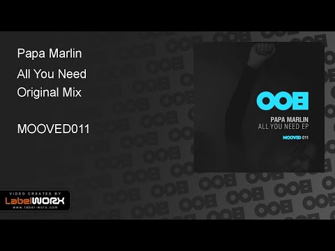 Papa Marlin - All You Need (Original Mix)