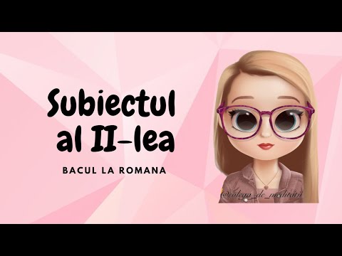 HOW TO CORRECTLY SOLVE THE SECOND SUBJECT OF THE BACUL LA ROMANA