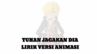 Download lagu NEW STORY WHATSAPP LAGU TUHAN JAGAKAN DIA LIRIK VERSI ANIMASI BY ARMAN_007 mp3 Download lagu NEW STORY WHATSAPP LAGU TUHAN JAGAKAN DIA LIRIK VERSI ANIMASI BY ARMAN_007 mp3