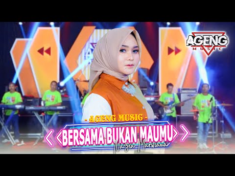 BERSAMA BUKAN MAUMU - Nazia Marwiana ft Ageng Music (Official Live Music)