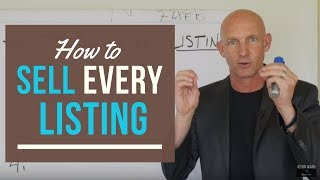 HOW TO SELL EVERY LISTING - KEVIN WARD