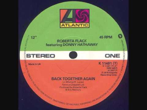 Roberta Flack & Donny Hathaway - Back Together Again