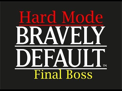 Bravely Default Walkthrough (Hard Mode)-Normal Final Boss