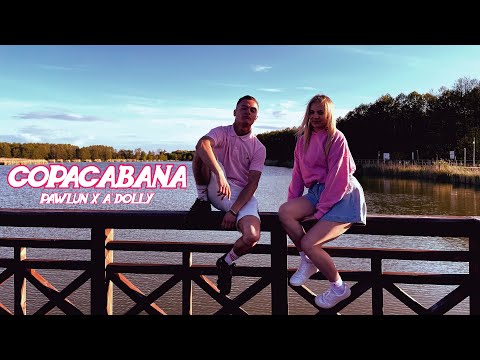 Pawlun x A' Dolly - COPACABANA (🎥 by @kuulooo , myrcin_official)