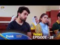 Dunk Episode 28 - Tomorrow at 9:00 pm only on ARY Digital