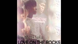 Dawn Richard - Love On The Rocks ft Eonflux