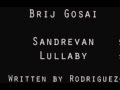 Sandrevan Lullaby (Brij Gosai Cover) 
