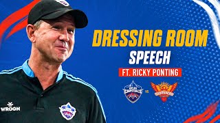 Dressing Room Speech ft. Ricky Ponting | DC vs SRH | IPL 2023