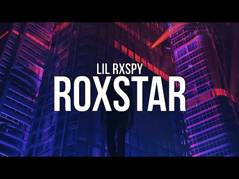lil rxspy - roxstar (Lyrics)