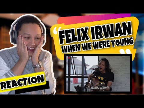 WHEN WE WERE YOUNG ADELE [ LYRIC ] FELIX IRWAN COVER | FIRST TIME REACTION